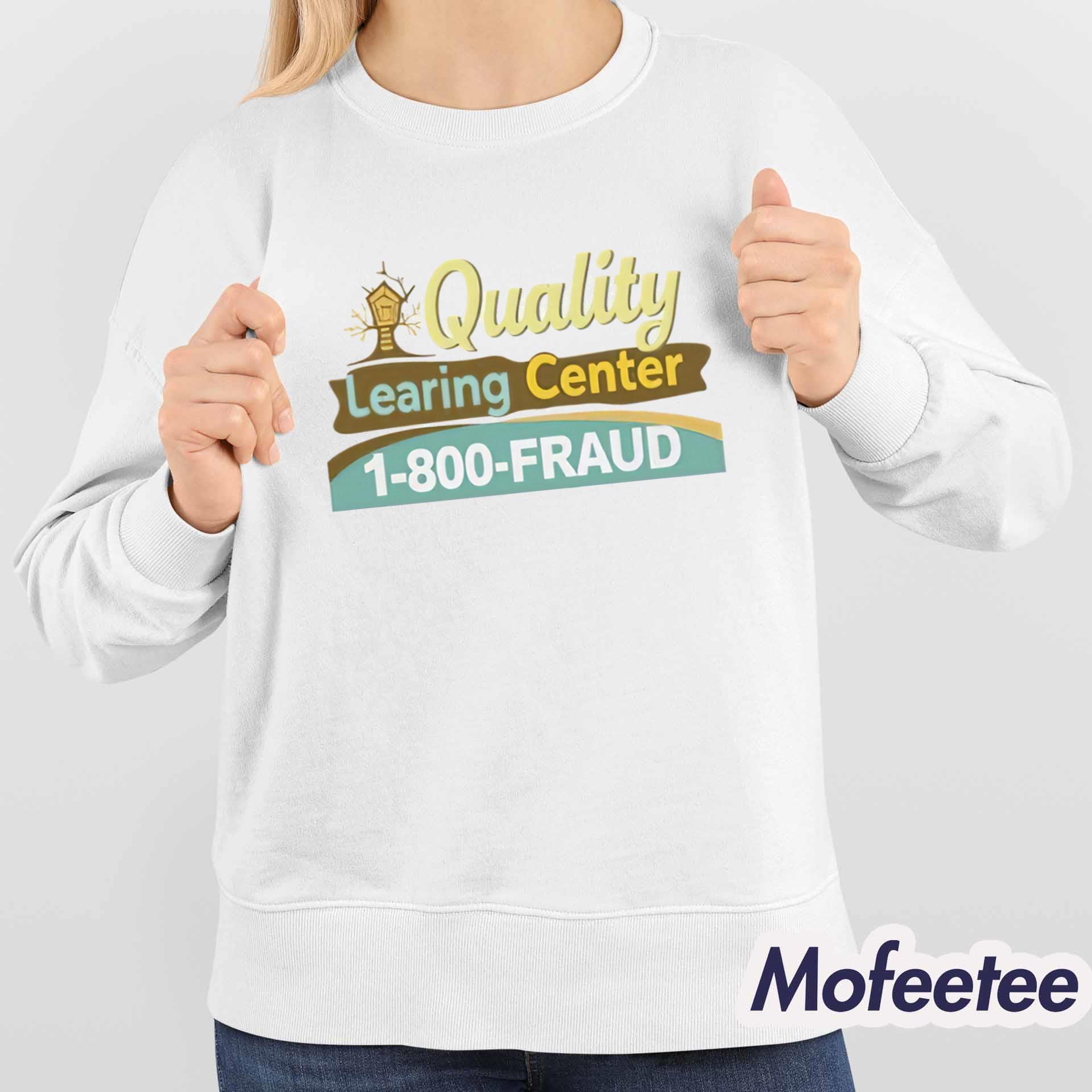 Nick Shirley Quality Learing Center 1-800 Fraud Hoodie Nick Shirley Quality Learing Center 1-800 Fraud Hoodie
