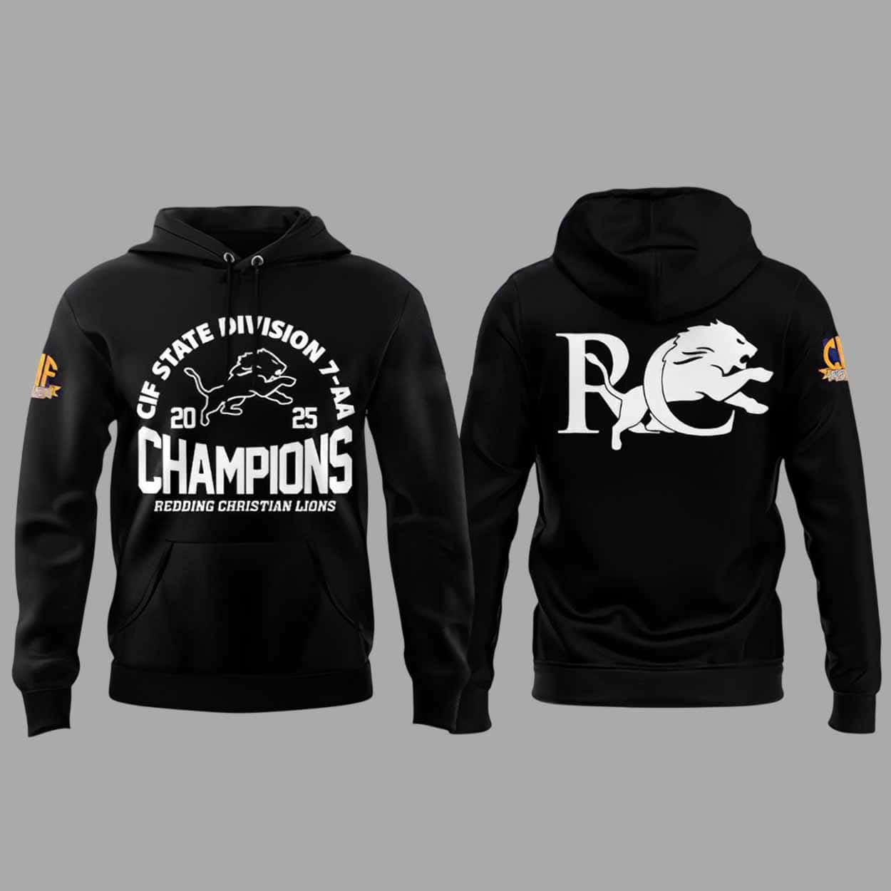 Redding Chirstian Lions Cif State Division 7-aa Champions Hoodie Redding Chirstian Lions Cif State Division 7-aa Champions Hoodie