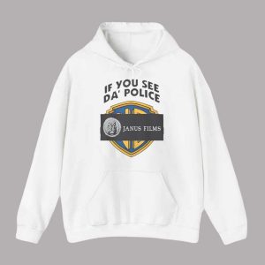 If You See Da Police Janus Films Shirt 1 If You See Da Police Janus Films Shirt 2