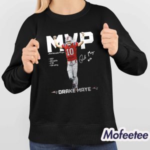 Patriots Drake Maye MVP Most Valuable 10+ Player Signature Shirt 5