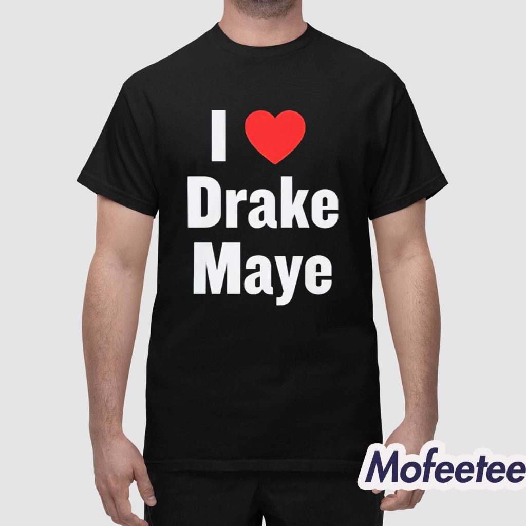 Will Campbell Patriots I Love Drake Maye Shirt 1