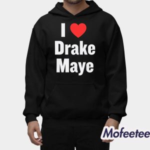 Will Campbell Patriots I Love Drake Maye Shirt 2
