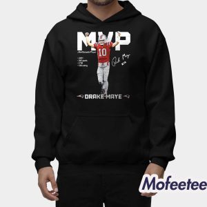 Patriots Drake Maye MVP Most Valuable 10+ Player Signature Shirt 3