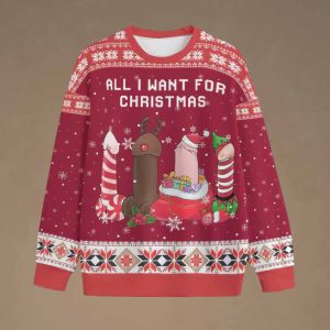 All I Want For Christmas Naughty Meme Ugly Christmas Sweater 2