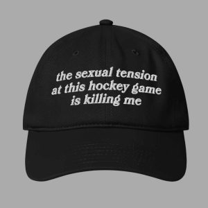 The Sexual Tension In This Hockey Game Is Killing Me Hat 3