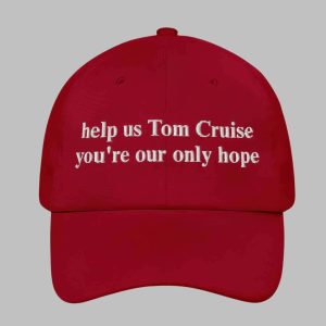 Help Us Tom Cruise You're Our Only Hope Hat 1 Help Us Tom Cruise You're Our Only Hope Hat 2