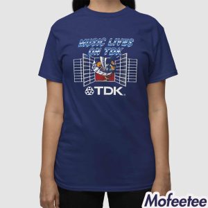 Music Lives On Tdk Shirt 3