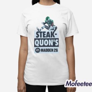 Steak Quon’s Madden 26 Shirt 2 Steak Quon’s Madden 26 Shirt 3