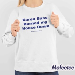 Karen Bass Burned My House Down Malibu Dirtbike Club Shirt 3 Karen Bass Burned My House Down Malibu Dirtbike Club Shirt 4