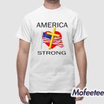 America Strong Shirt