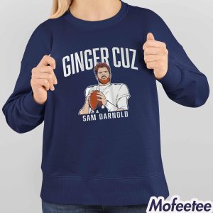 Sam Darnold Ginger Cuz Shirt 4