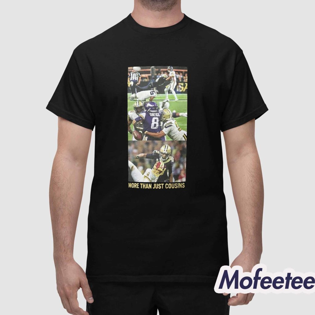Cam Jordan More Than Just Cousins Failcons Shirt 1 Cam Jordan More Than Just Cousins Failcons Shirt 1