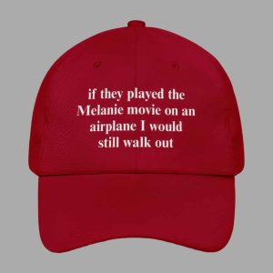 If They Played The Melania Movie On An Airplane I Would Still Walk Out Hat 2
