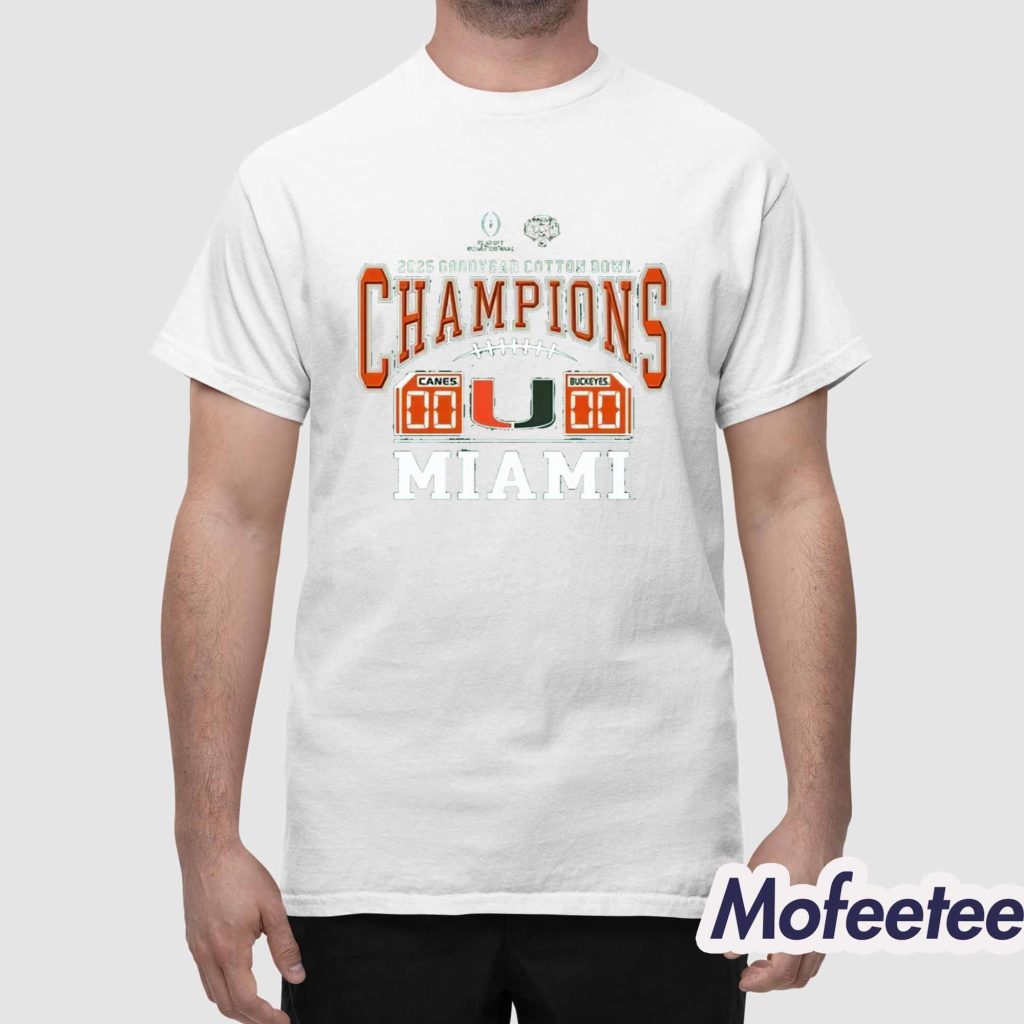Hurricanes 2025 Goodyear Cotton Bowl Champions Score Shirt 1