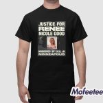 Justice For Renee Nicole Good Murdered By ICE In Minneapolis Shirt