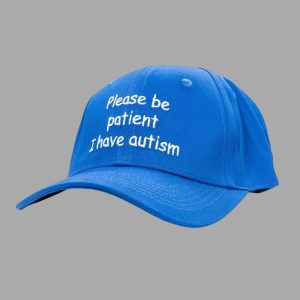 Please Be Patient I Have Autism Hat