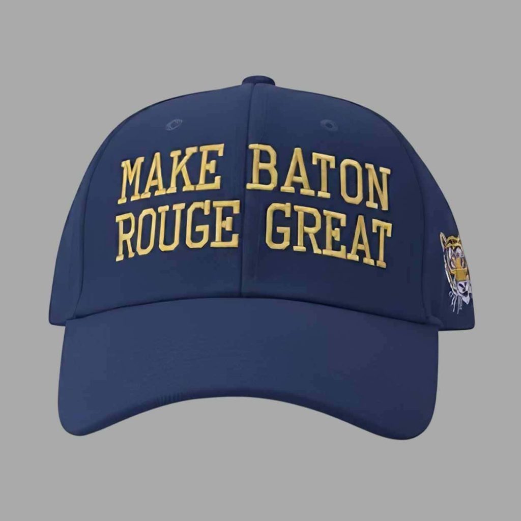 Make Baton Rouge Great Hat 1