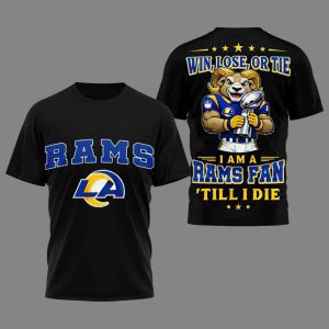 Rams Win Lose Or Tie I Am A Rams Fan Till I Die Shirt 2
