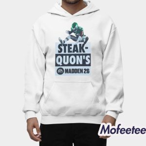 Steak Quon’s Madden 26 Shirt 1 Steak Quon’s Madden 26 Shirt 2