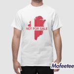 Original Greenland Is Not For Sale Shirt