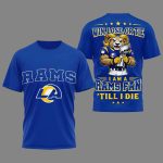 Rams Win Lose Or Tie I Am A Rams Fan Till I Die Shirt