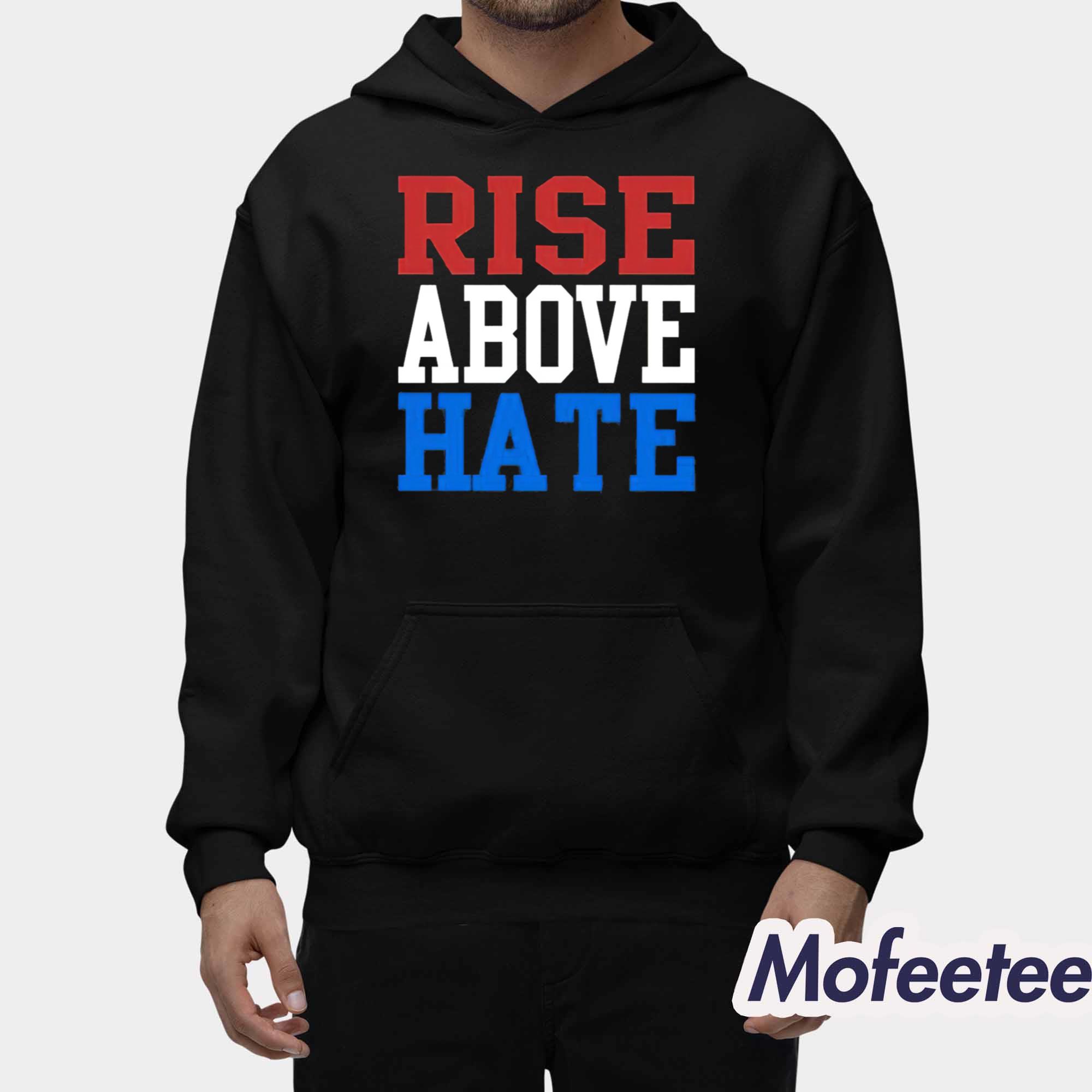 Rise Above Hate Shirt Rise Above Hate Shirt