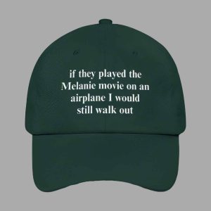 If They Played The Melania Movie On An Airplane I Would Still Walk Out Hat 3