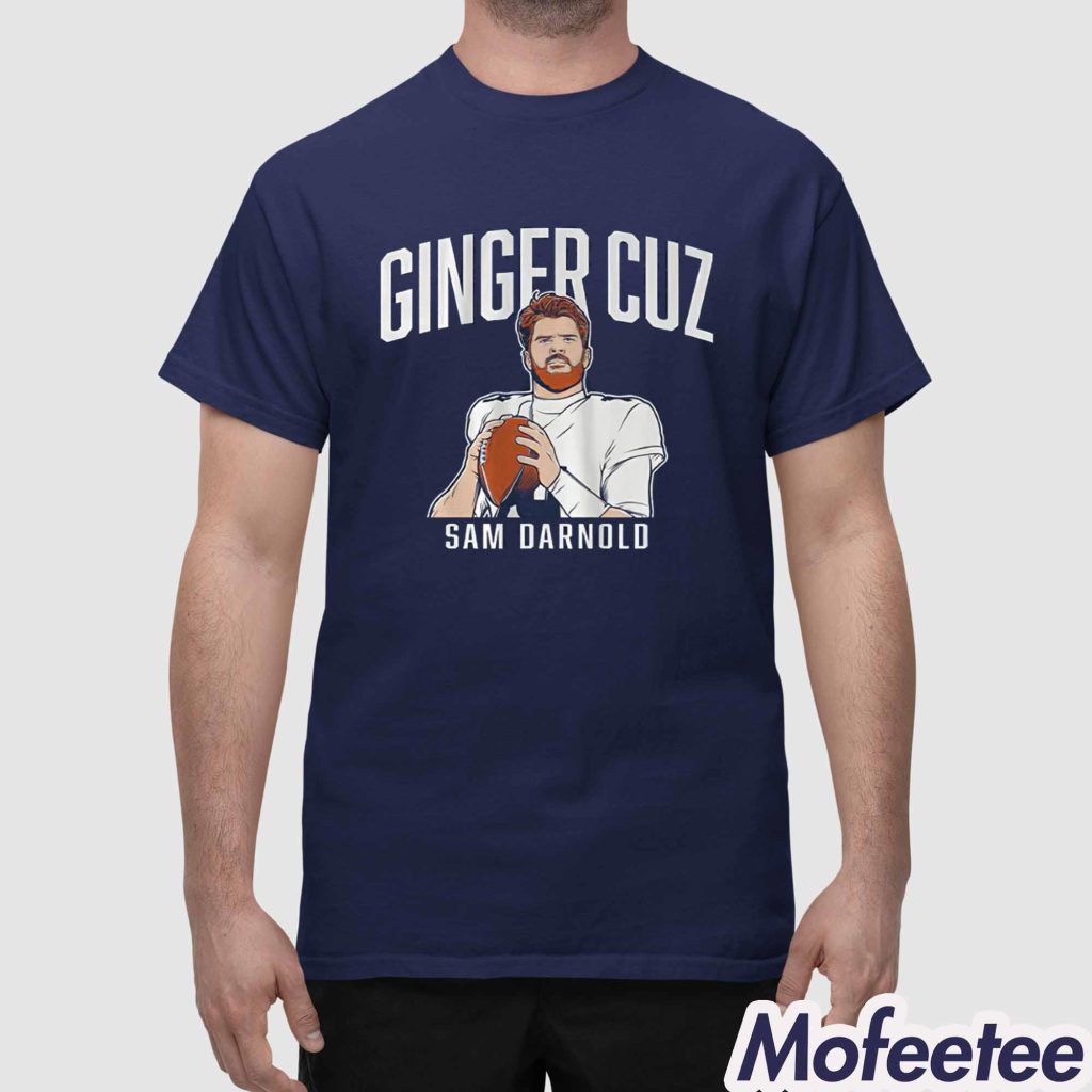 Sam Darnold Ginger Cuz Shirt 1