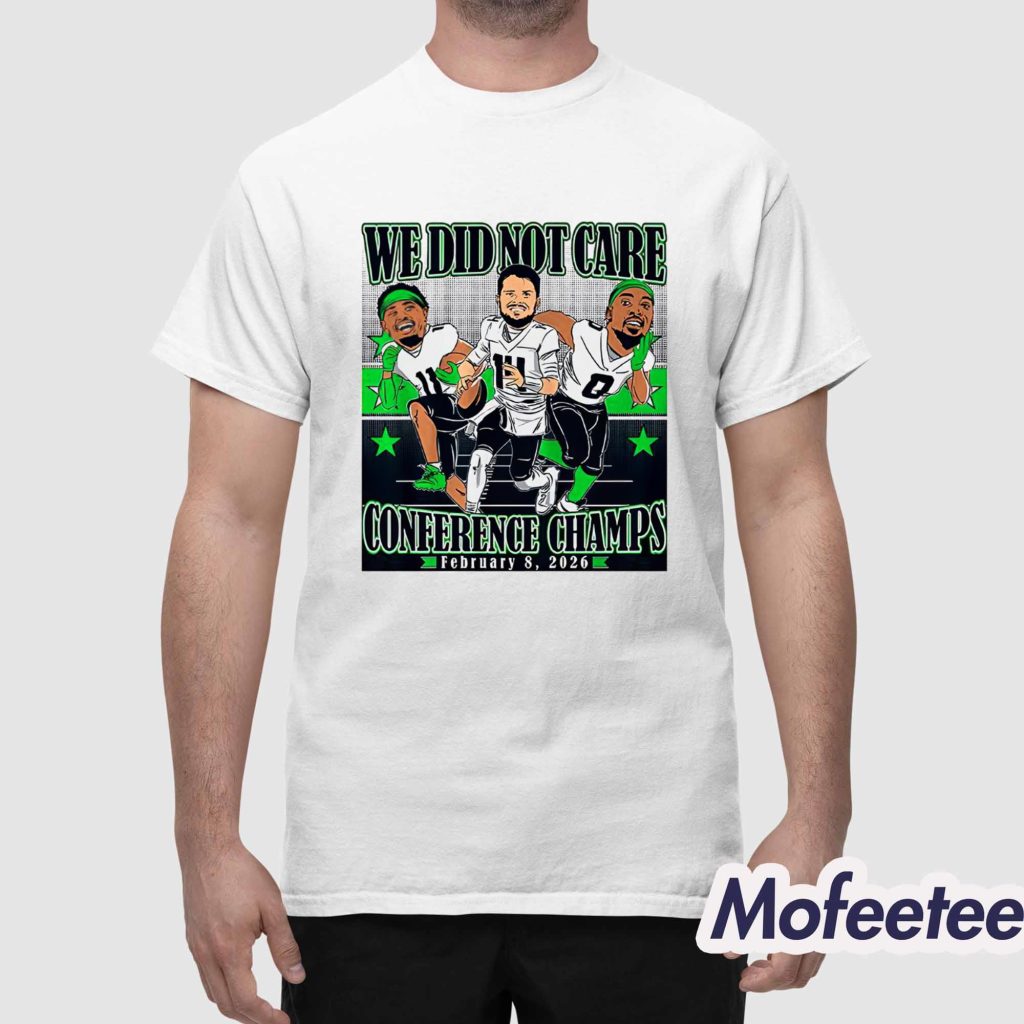 Seahawks We Did Not Care Conference Champs Shirt 1