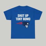 Shut Up Tony Romo Patriots Shirt