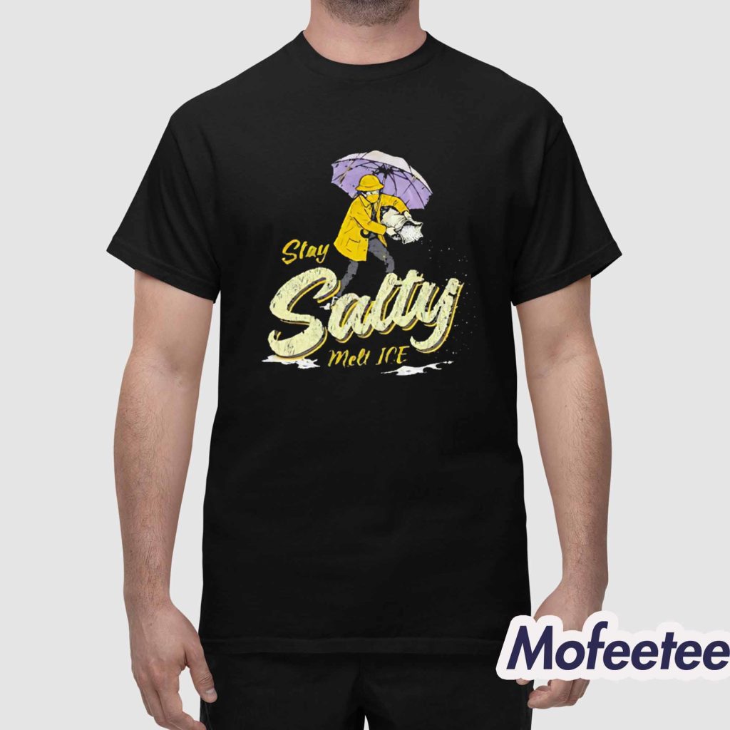 Stay Salty Melt Ice Shirt 1