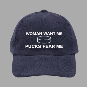 Woman Want Me Pucks Fear Me Hat 1 Woman Want Me Pucks Fear Me Hat 2