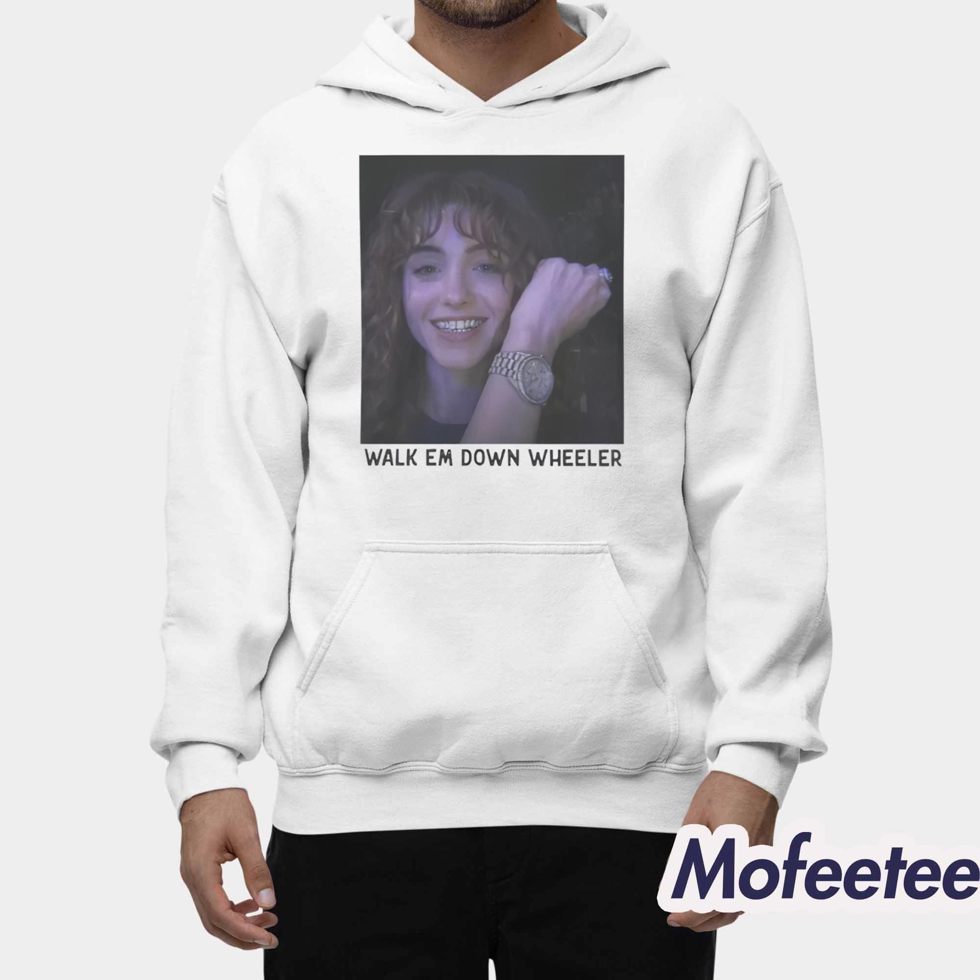 Walk Em Down Wheeler Shirt Walk Em Down Wheeler Shirt