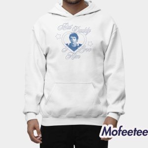 But Daddy I Love Him Connor Storrie Shirt 2