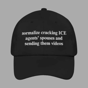 Normalize Cracking ICE Agents’ Spouses And Sending Them Videos Hat