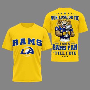 Rams Win Lose Or Tie I Am A Rams Fan Till I Die Shirt 3