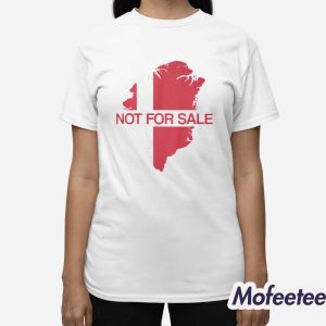 Original Greenland Is Not For Sale Shirt 2 Original Greenland Is Not For Sale Shirt 3