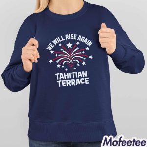 We Will Rise Again Tahitian Terrace Shirt 4