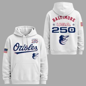 Orioles 2026 America 250th Anniversary Hoodie 1