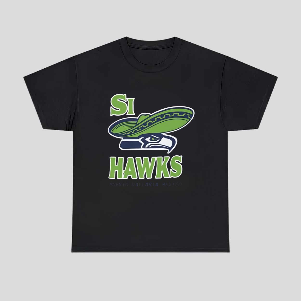 2026 Si Hawks Puerto Vallarta Mexico Shirt 2026 Si Hawks Puerto Vallarta Mexico Shirt