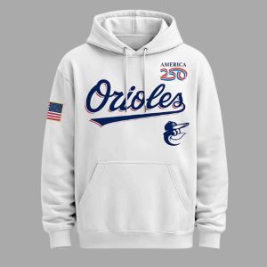 Orioles 2026 America 250th Anniversary Hoodie 1 Orioles 2026 America 250th Anniversary Hoodie 2