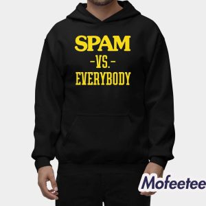 Spam VS Everybody Shirt 2