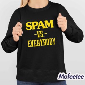 Spam VS Everybody Shirt 4