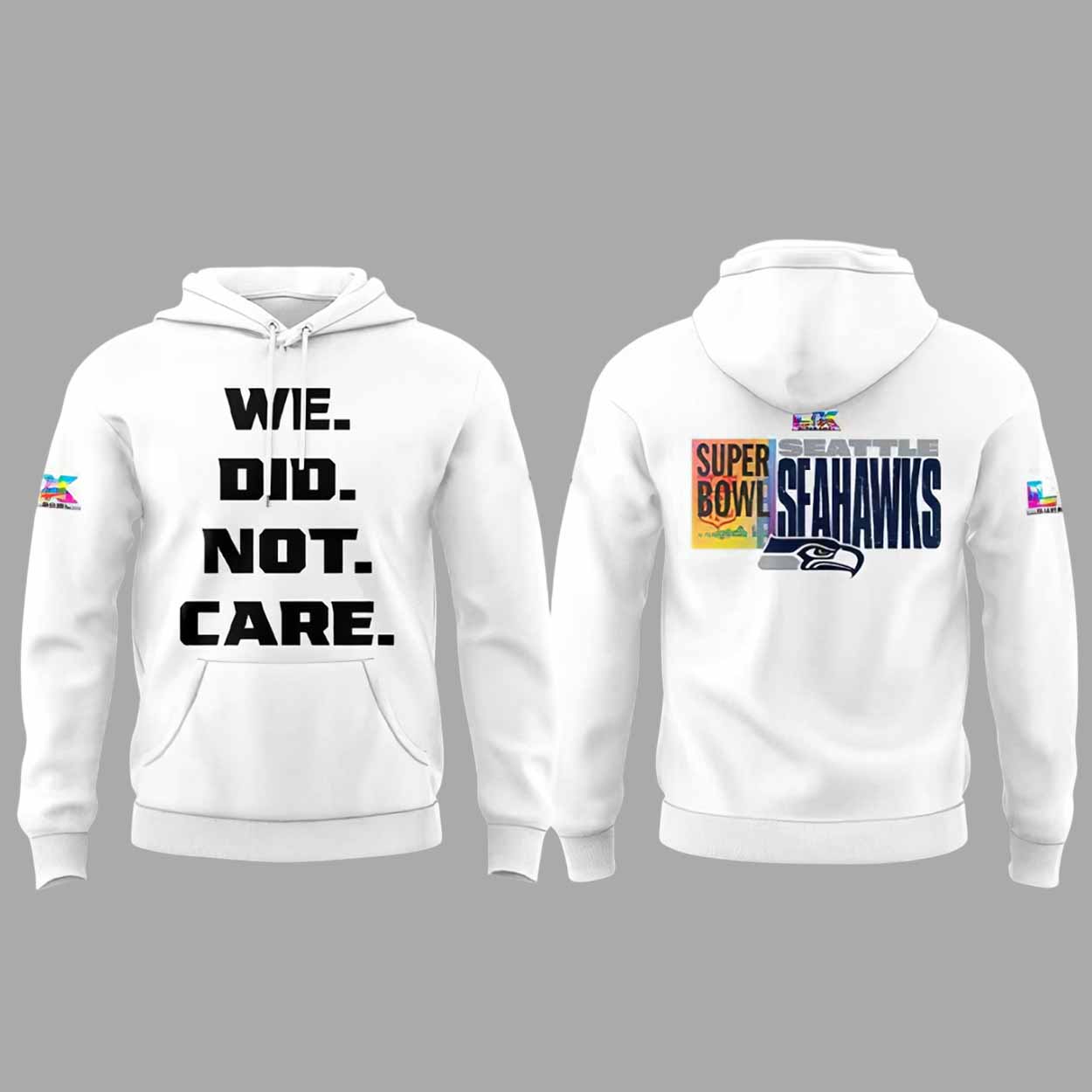 Seahawks SP Bowl We Did Not Care Hoodie Seahawks SP Bowl We Did Not Care Hoodie