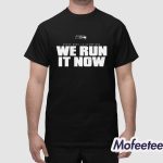 Seahawks Super Bowl LX Champions We Run It Now Shirt