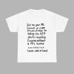 Sell Me Your M1 Garand At CMP Prices Or Else Shirt