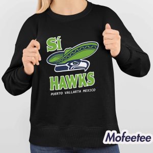 Seahawks Si Hawks Puerto Vallarta Mexico Shirt 4