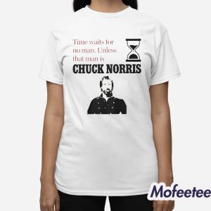 Time Waits For No Man Unless That Man Is Chuck Norris 2026 Shirt 3
