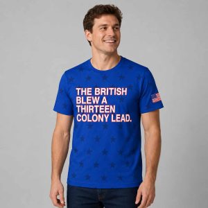 The British Blew A Thirteen Colony Lead Shirt 1 The British Blew A Thirteen Colony Lead Shirt1