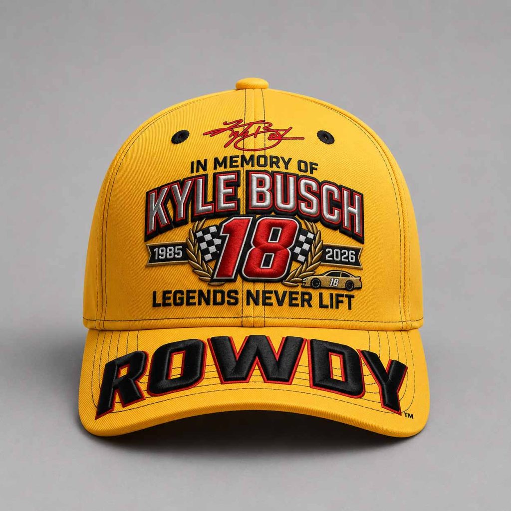 In Memory Of Kyle Busch 18 Forever Rowdy Legends Never Lift Hat 1 In Memory Of Kyle Busch 18 Forever Rowdy Legends Never Lift Hat 1
